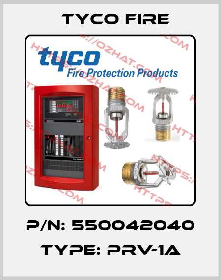 P/N: 550042040 Type: PRV-1A Tyco Fire