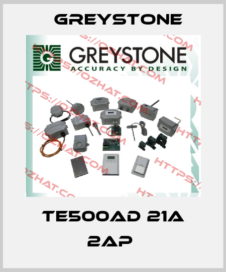 TE500AD 21A 2AP  Greystone