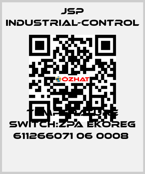 TEMPERATURE SWITCH:ZPA EKOREG 611266071 06 0008  JSP Industrial-Control