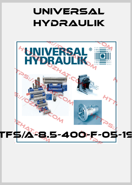 TFS/A-8.5-400-F-05-19  Universal Hydraulik