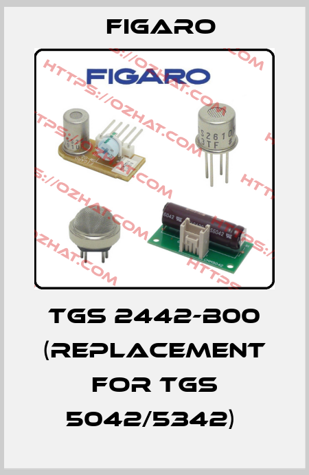 TGS 2442-B00 (replacement for TGS 5042/5342)  Figaro