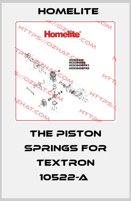 THE PISTON SPRINGS FOR TEXTRON 10522-A  Homelite
