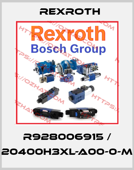 R928006915 / 20400H3XL-A00-0-M Rexroth
