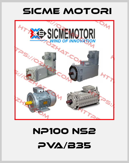 NP100 NS2 PVA/B35 Sicme Motori