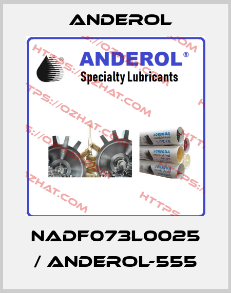 NADF073L0025 / ANDEROL-555 Anderol