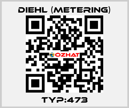 Typ:473 Diehl (Metering)