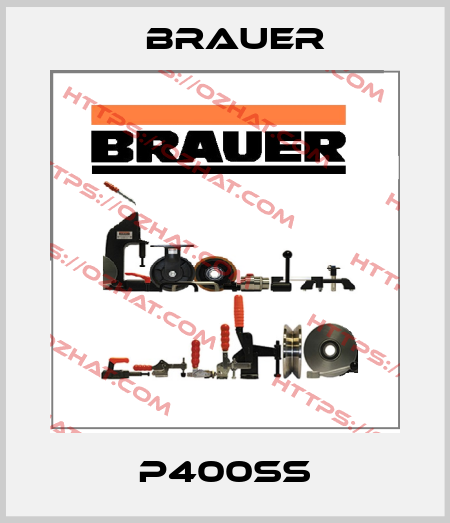 P400SS Brauer