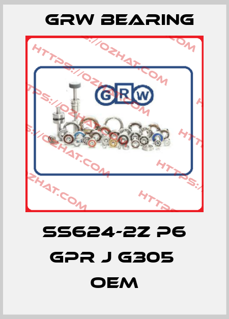 SS624-2Z P6 GPR J G305  oem GRW Bearing