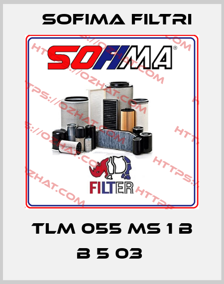 TLM 055 MS 1 B B 5 03  Sofima Filtri