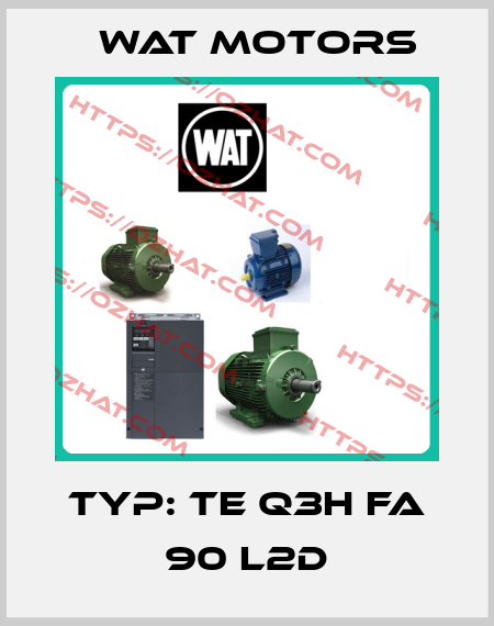 Typ: TE Q3H FA 90 L2D Wat Motors