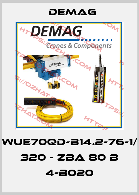 WUE70QD-B14.2-76-1/ 320 - ZBA 80 B 4-B020 Demag