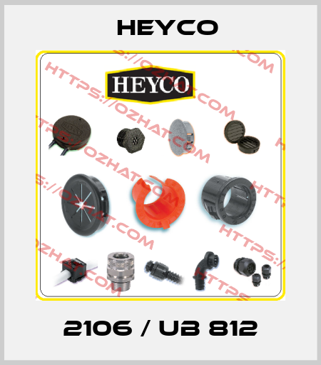 2106 / UB 812 Heyco