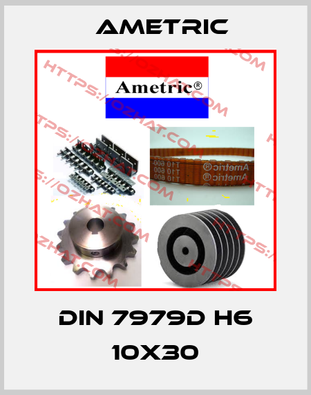 DIN 7979D h6 10x30 Ametric