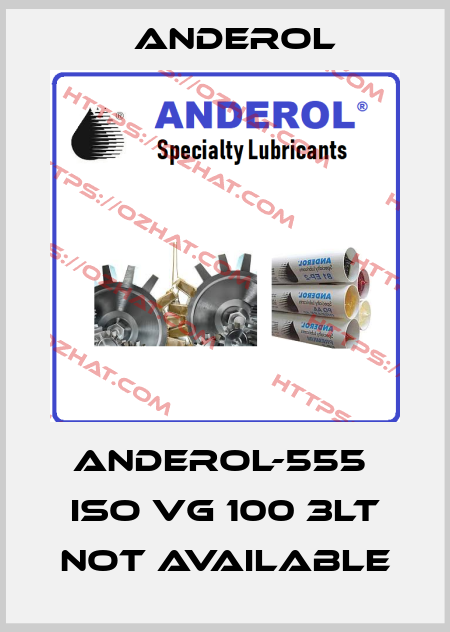 anderol-555  ISO VG 100 3Lt not available Anderol