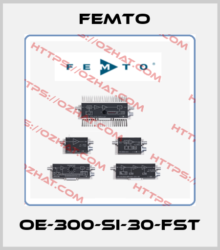 OE-300-SI-30-FST Femto