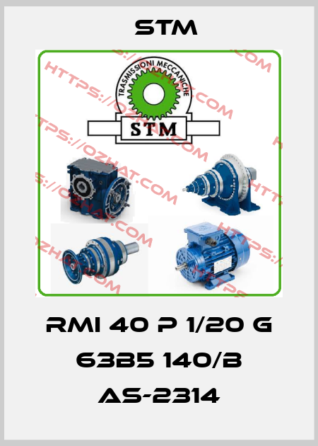 RMI 40 P 1/20 G 63B5 140/B AS-2314 Stm
