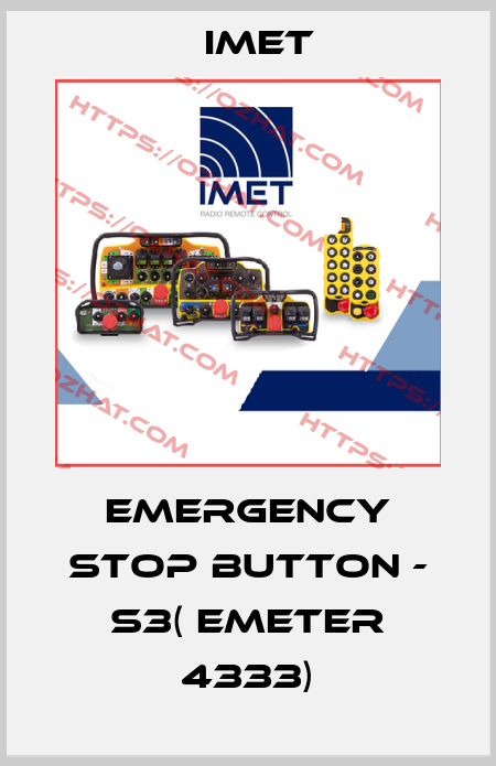 EMERGENCY STOP BUTTON - S3( emeter 4333) IMET