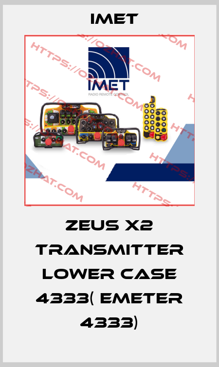 ZEUS X2 TRANSMITTER LOWER CASE 4333( emeter 4333) IMET