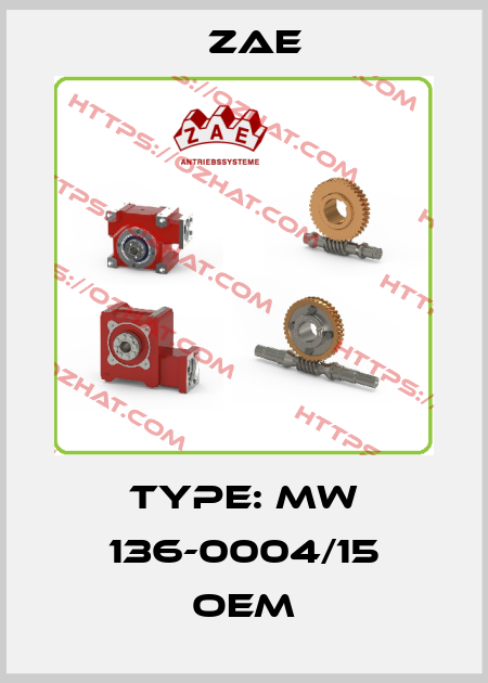 Type: MW 136-0004/15 OEM Zae