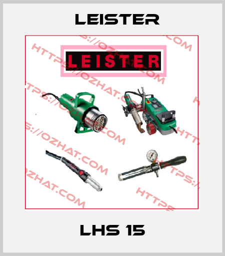  LHS 15 Leister