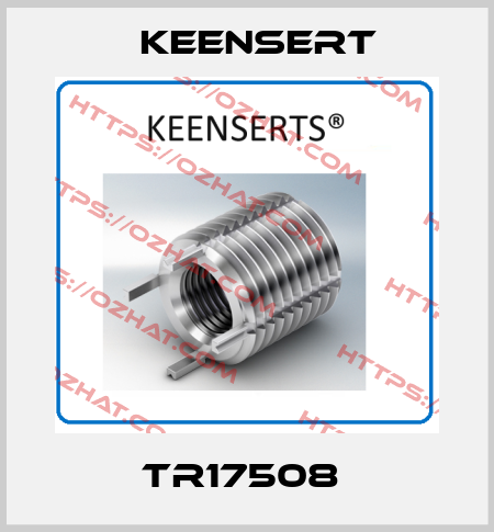 TR17508  Keensert
