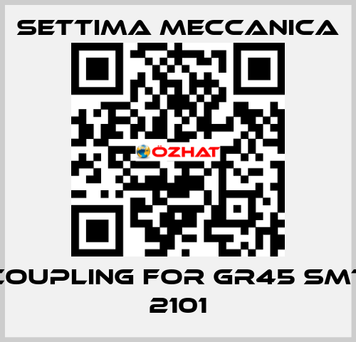 coupling for GR45 SMT 2101 Settima Meccanica