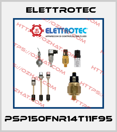 PSP150FNR14T11F95 Elettrotec