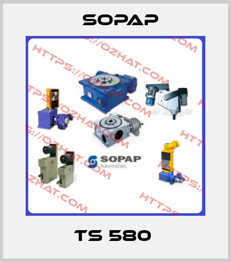 TS 580  Sopap