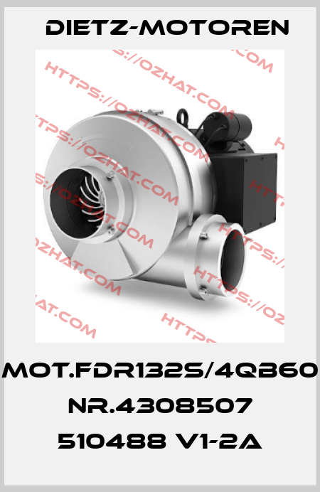 MOT.FDR132S/4QB60    NR.4308507 510488 V1-2A Dietz-Motoren