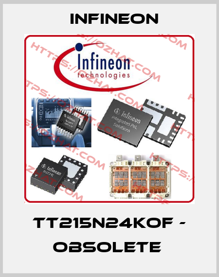 TT215N24KOF - obsolete  Infineon