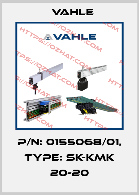 P/n: 0155068/01, Type: SK-KMK 20-20 Vahle