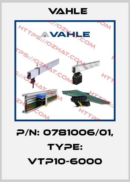 P/n: 0781006/01, Type: VTP10-6000 Vahle