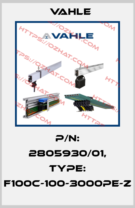 P/n: 2805930/01, Type: F100C-100-3000PE-Z Vahle
