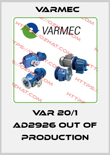 VAR 20/1 AD2926 out of production Varmec