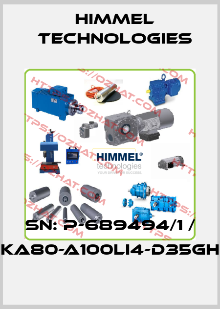 SN: P-689494/1 / KA80-A100LI4-D35GH HIMMEL technologies