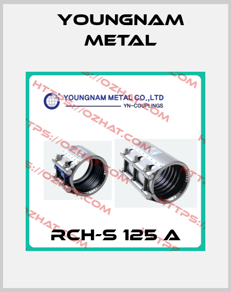 RCH-S 125 A YOUNGNAM METAL