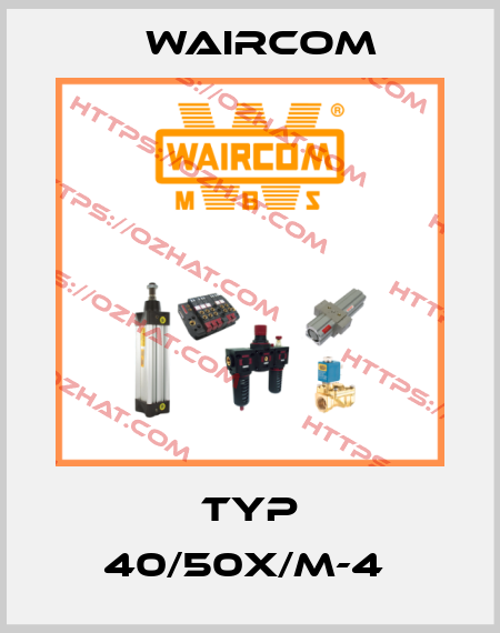 TYP 40/50X/M-4  Waircom