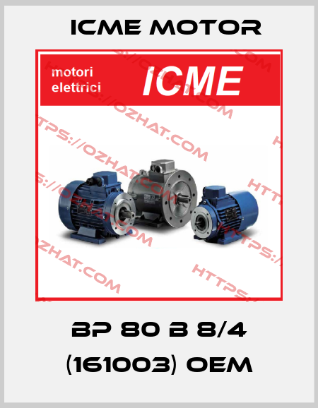 BP 80 B 8/4 (161003) OEM Icme Motor