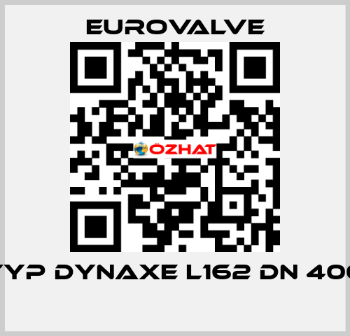 TYP DYNAXE L162 DN 400  Eurovalve