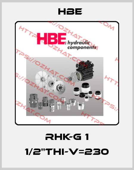RHK-G 1 1/2"THI-V=230 HBE