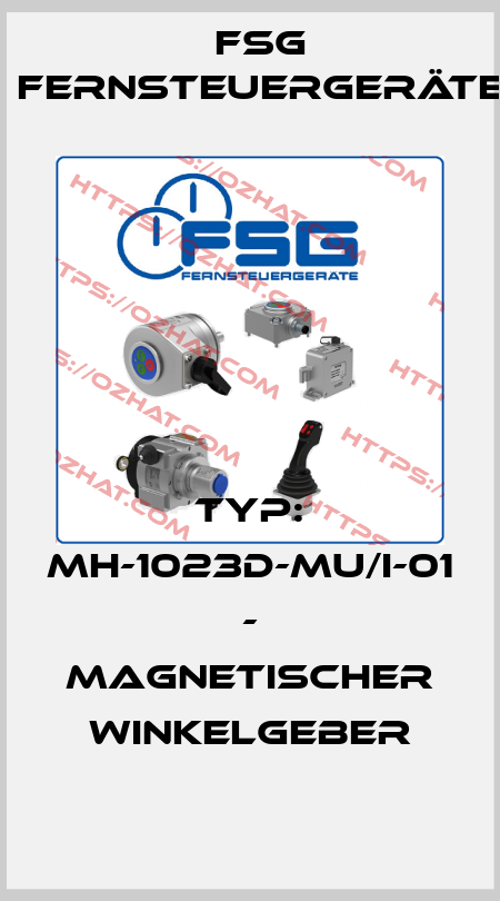 TYP: MH-1023D-MU/I-01 - MAGNETISCHER WINKELGEBER FSG Fernsteuergeräte