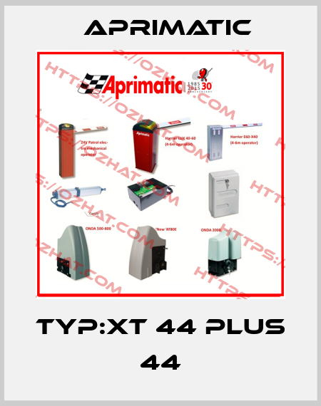 TYP:XT 44 PLUS 44 Aprimatic