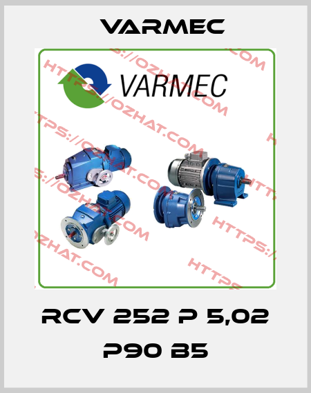 RCV 252 P 5,02 P90 B5 Varmec