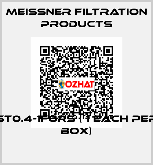 ST0.4-1F6RS ( 1 each per box) Meissner Filtration Products