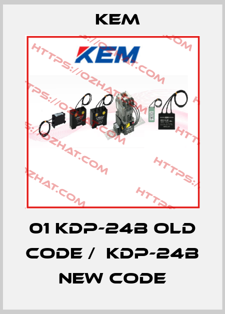 01 KDP-24B old code /  KDP-24B new code KEM