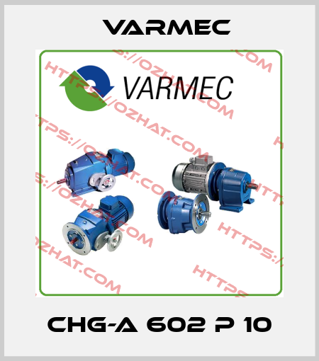 CHG-A 602 P 10 Varmec
