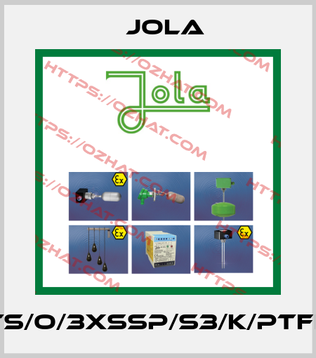 TS/O/3XSSP/S3/K/PTFE Jola