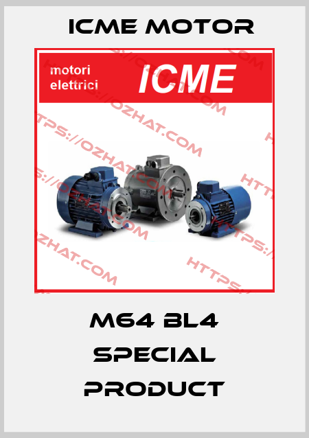 M64 BL4 special product Icme Motor