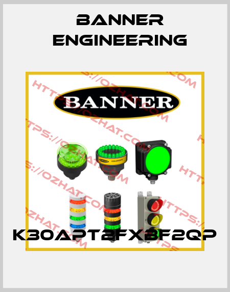 K30APT2FXBF2QP Banner Engineering