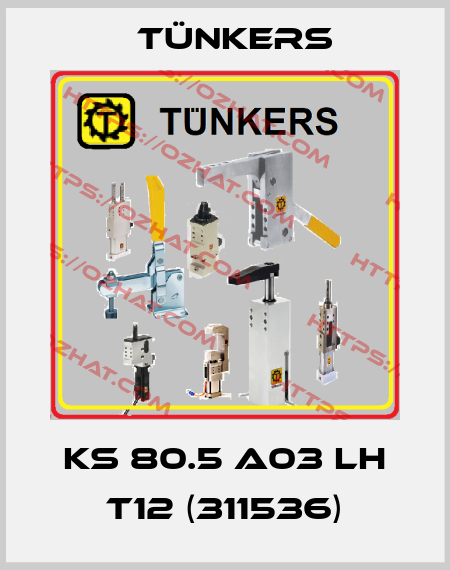 KS 80.5 A03 LH T12 (311536) Tünkers
